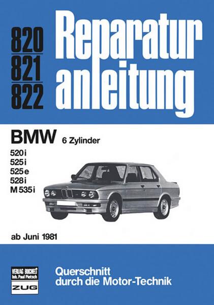 BMW 6Zylinger ab 6/1981 - Reparaturbuch - gedrucktes Buch zum Bestpreis! - verwuester.net