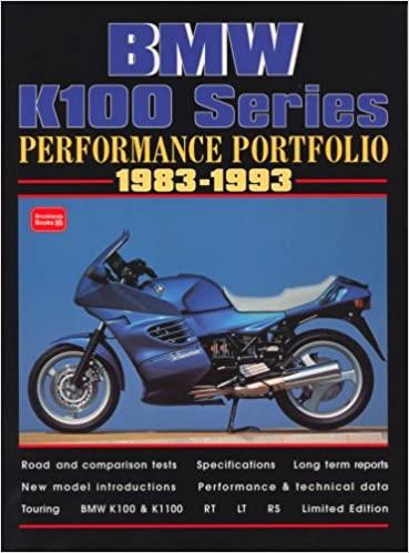 BMW K100 Series 1983-1993 -Performance Portfolio - gedrucktes Buch zum Bestpreis! - verwuester.net
