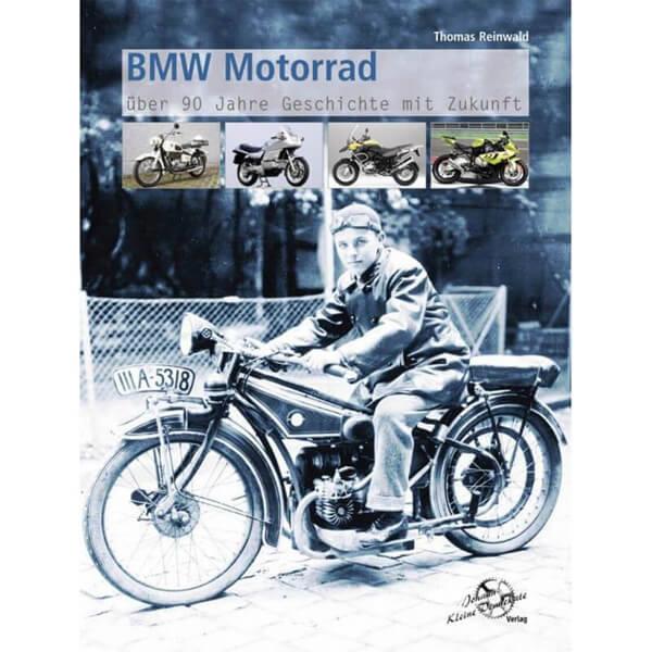 BMW Motorrad … über 90 Jahre Geschichte mit Zukunft - gedrucktes Buch zum Bestpreis! - verwuester.net
