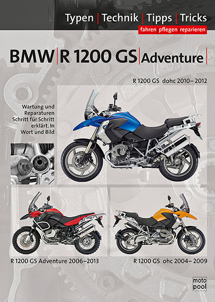 BMW R1200 GS / Adventure 2004-2012, Reparaturanleitung - gedrucktes Buch zum Bestpreis! - verwuester.net