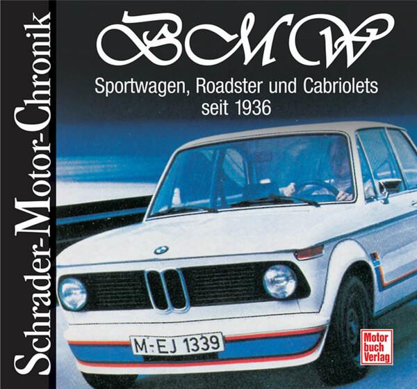 BMW - Sportwagen, Roadster und Cabriolets - seit 1936 - gedrucktes Buch zum Bestpreis! - verwuester.net