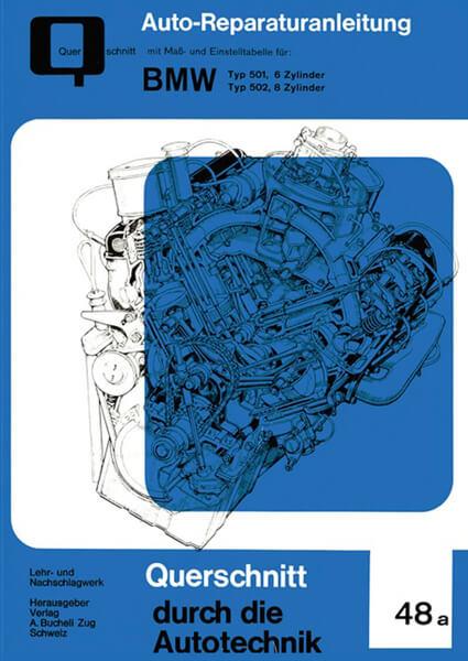 BMW Typ 501, 6 Zylinder / Typ 502, 8 Zylinder - Reparaturbuch - gedrucktes Buch zum Bestpreis! - verwuester.net