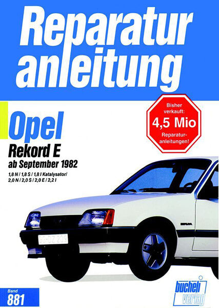 Opel Rekord E ab 1982 - Reparaturbuch