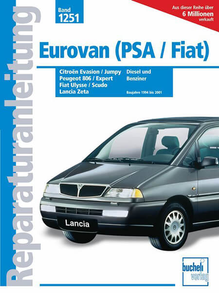 Citroen Evasion und Jumpy Diesel / Peugeot 806 und Expert Diesel / Fiat Ulysse und Scudo Diesel / Lancia Z - Reparaturbuch