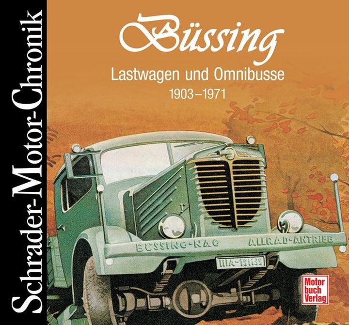 Büssing - Lastwagen und Omnibusse - 1903-1971 Motor-Chronik, Buchcover