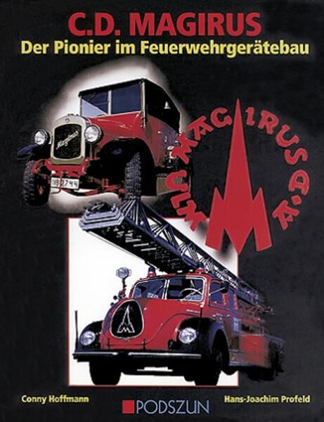 C.D. Magirus - die Pioniere im Feuerwehrgerätebau - gedrucktes Buch zum Bestpreis! - verwuester.net