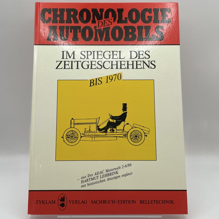 Chronologie des Automobils im Spiegel des Zeitgeschehens bis 1970