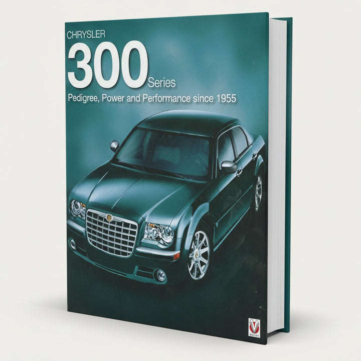 Chrysler 300 Series - Pedigree, Power and Performance Since 1955, Buchcover