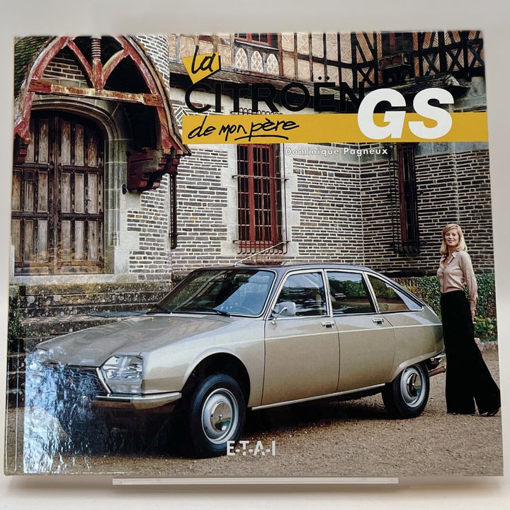 La Citroen GS de mon pere