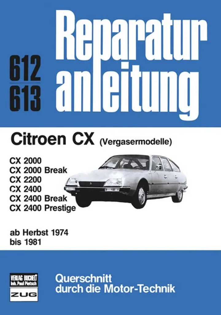 Citroën CX Reparaturanleitung und Werkstatthandbuch 1974 bis 1981 - gedrucktes Buch zum Bestpreis! - verwuester.net