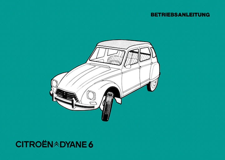 Citroen Dyane 6, Betriebsanleitung, Buchcover