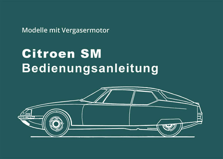 Citroen SM mit Vergasermotor Betriebsanleitung, Buchcover