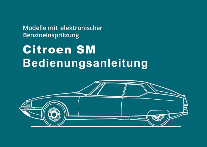 Citroen SM mit elektrischer Einspritzung Betriebsanleitung, Buchcover