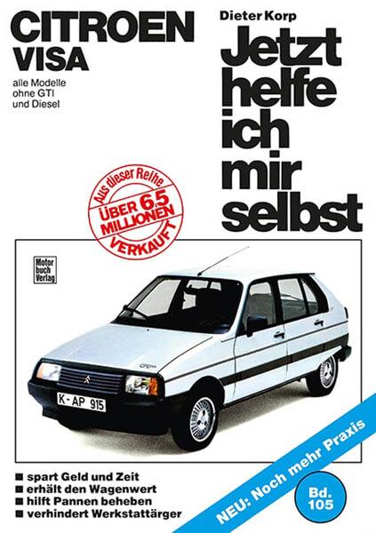 Citroen Visa - alle Modelle ohne GTI und Diesel - gedrucktes Buch zum Bestpreis! - verwuester.net