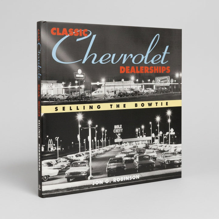 Classic Chevrolet Dealerships - Selling the Bowtie