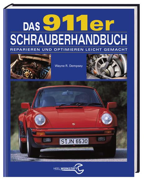 Das 911er Schrauberhandbuch - gedrucktes Buch zum Bestpreis! - verwuester.net