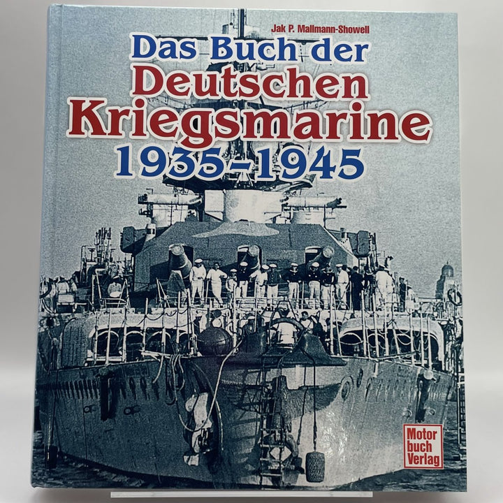 Das Buch der Deutschen Kriegsmarine 1935-1945