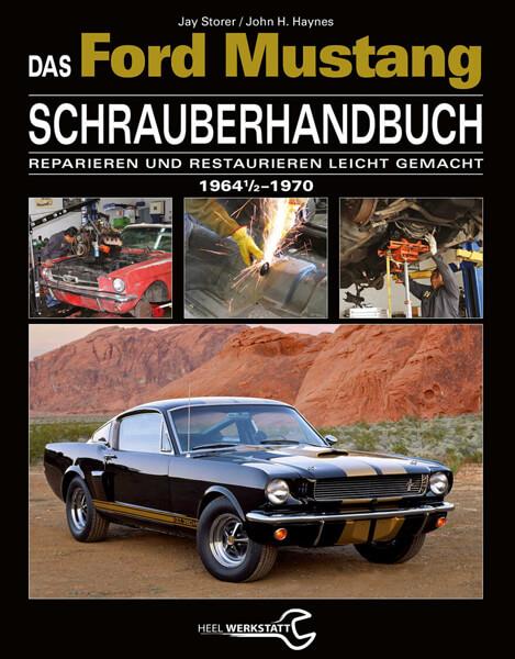 Das Ford Mustang Schrauberhandbuch - gedrucktes Buch zum Bestpreis! - verwuester.net