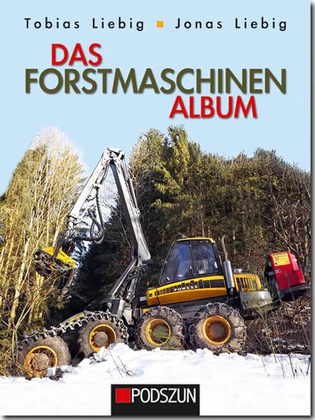 Das Forstmaschinen Album - gedrucktes Buch zum Bestpreis! - verwuester.net
