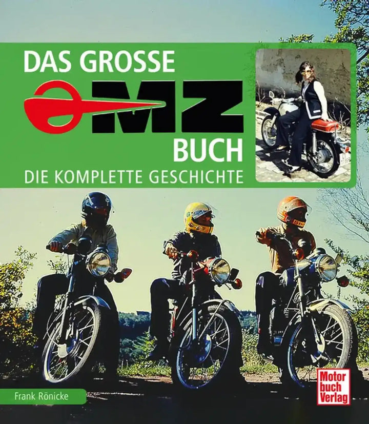 Das große MZ-Buch, Die Geschichte der ostdeutschen Motorradmarke MZ - gedrucktes Buch zum Bestpreis! - verwuester.net
