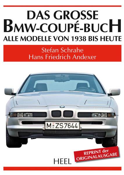 Das große BMW-Coupé-Buch - gedrucktes Buch zum Bestpreis! - verwuester.net