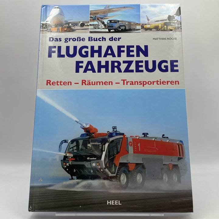 Das grosse Buch der Flughafen Fahrzeuge