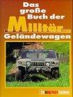 Das große Buch der Militär-Geländewagen - gedrucktes Buch zum Bestpreis! - verwuester.net