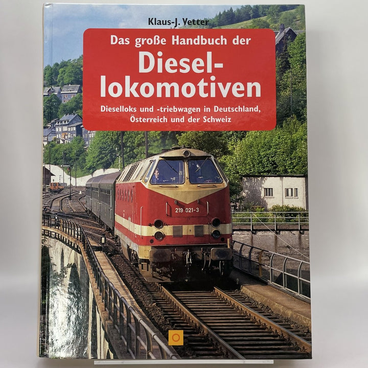 Das grosse Handbuch der Diesellokomotiven