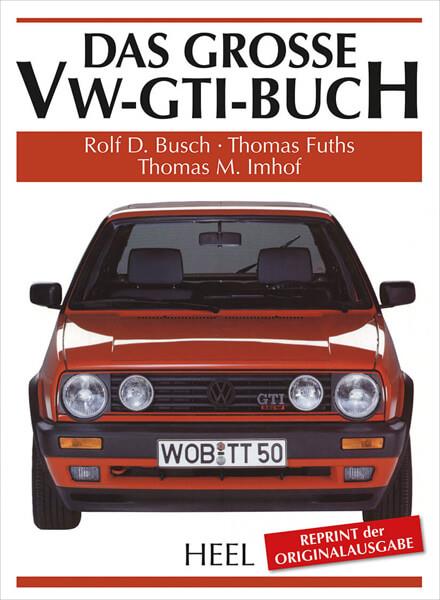 Das große VW-GTI-Buch - gedrucktes Buch zum Bestpreis! - verwuester.net