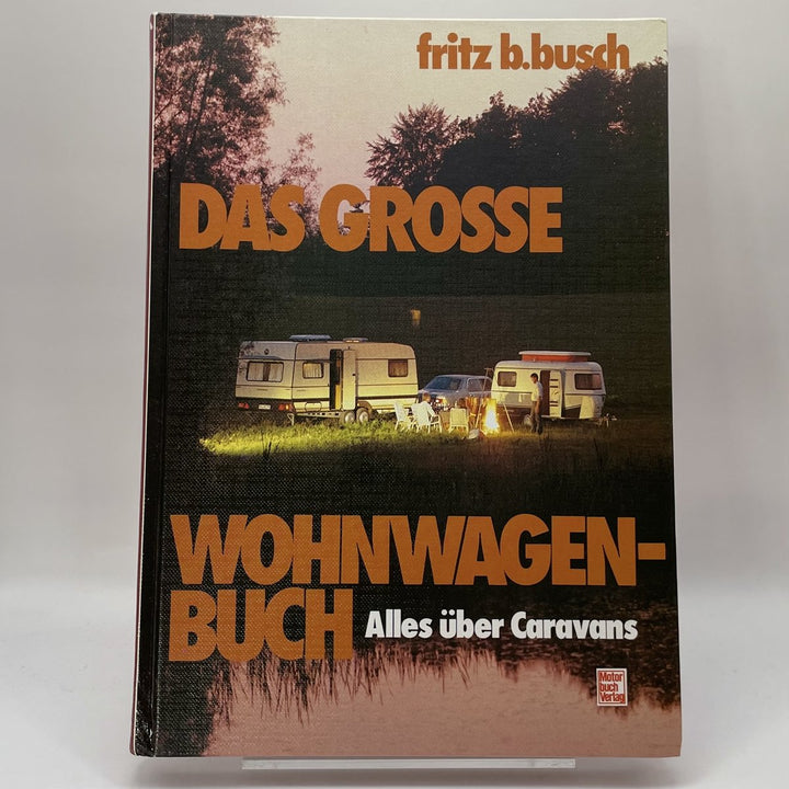 Das grosse Wohnwagenbuch
