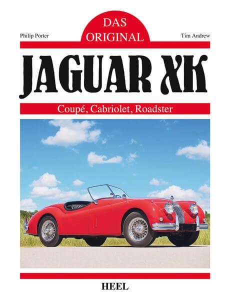 Das Original: Jaguar XK - Coupé, Cabriolet, Roadster - gedrucktes Buch zum Bestpreis! - verwuester.net