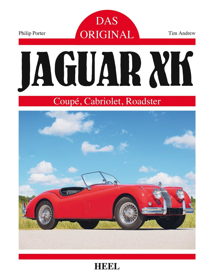 Das Original: Jaguar XK - Coupé, Cabriolet, Roadster, Buchcover
