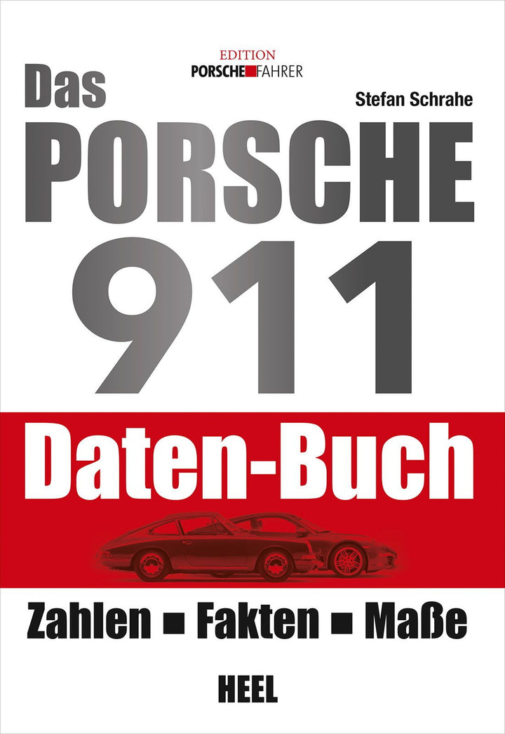 Das Porsche 911 Daten-Buch - Zahlen – Fakten – Daten, Buchcover