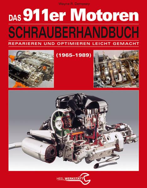 Das Porsche 911er Motoren Schrauberhandbuch - gedrucktes Buch zum Bestpreis! - verwuester.net