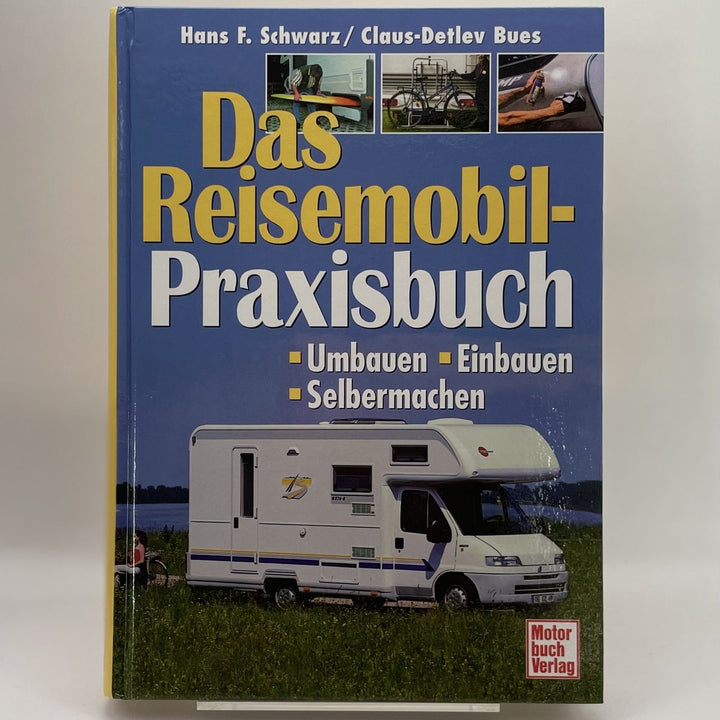 Das Reisemobil-Praxisbuch