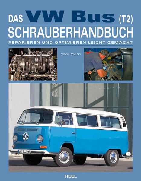 Das VW Bus T2 Schrauberhandbuch - gedrucktes Buch zum Bestpreis! - verwuester.net