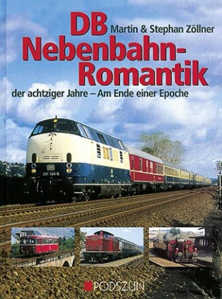 DB-Nebenbahn-Romantik der achtziger Jahre - gedrucktes Buch zum Bestpreis! - verwuester.net
