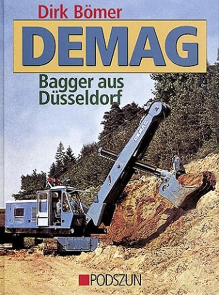 DEMAG - Bagger aus Düsseldorf - gedrucktes Buch zum Bestpreis! - verwuester.net