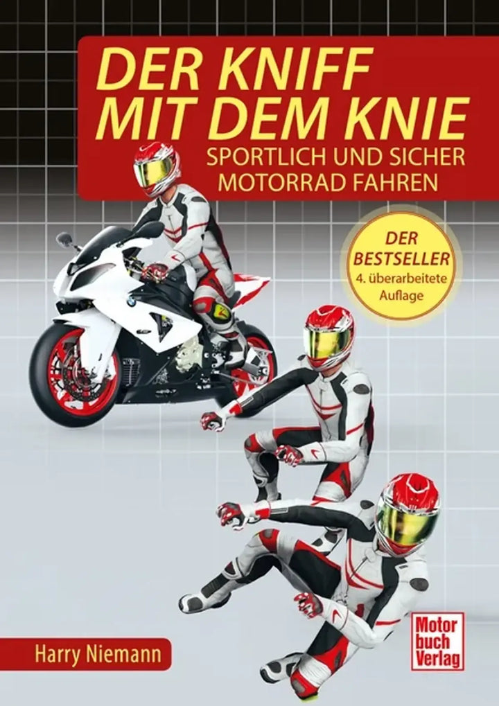 Der Kniff mit dem Knie, Kurventechnik und sicheres Motorradfahren - gedrucktes Buch zum Bestpreis! - verwuester.net