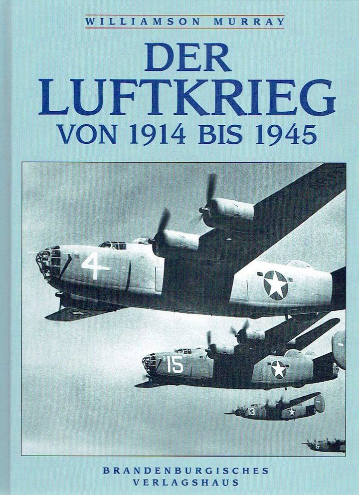 Der Luftkrieg von 1914 bis 1945 - gedrucktes Buch zum Bestpreis! - verwuester.net