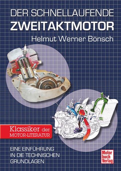 Der schnellaufende Zweitaktmotor - gedrucktes Buch zum Bestpreis! - verwuester.net