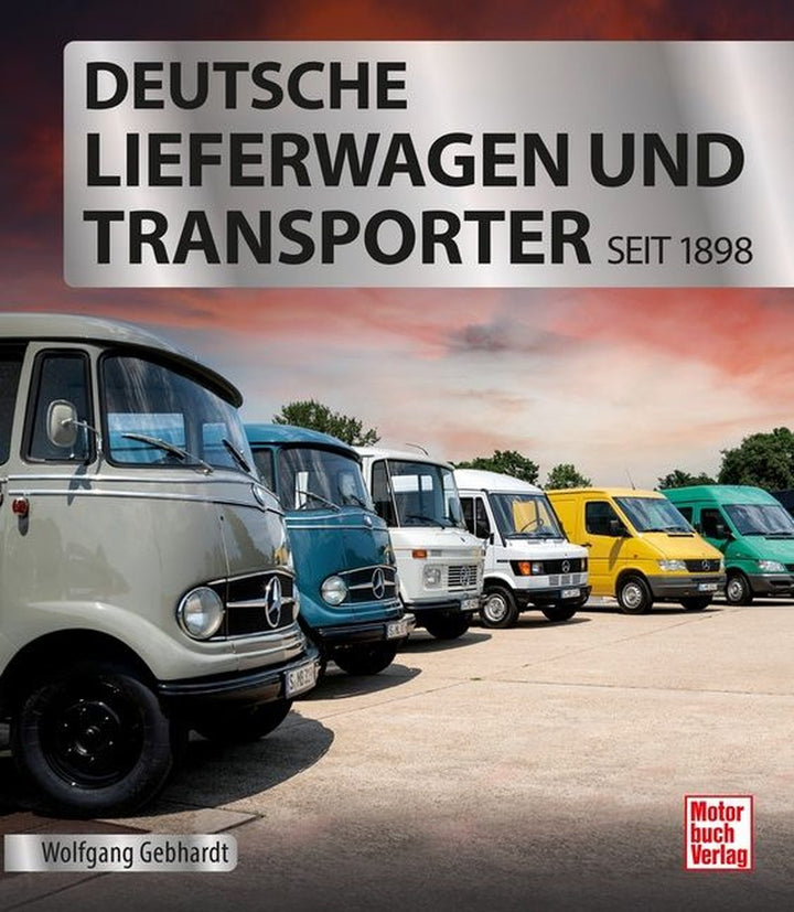 Deutsche Lieferwagen und Transporter - seit 1898, Buchcover
