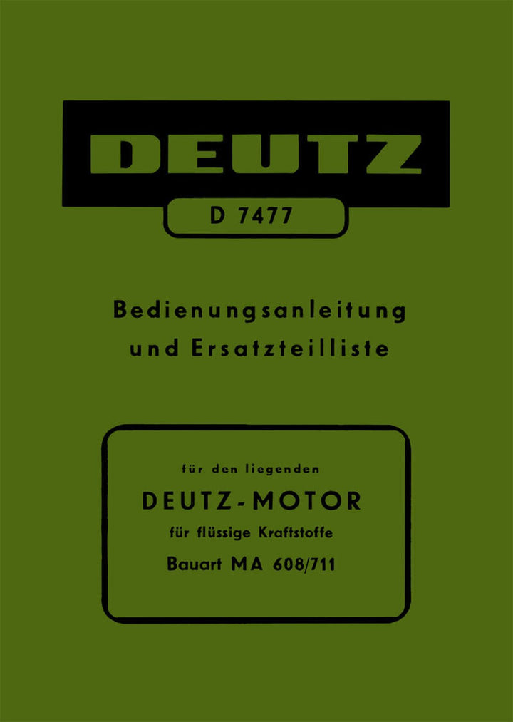 Deutz MA608/711 Stationärmotor Betriebsanleitung und Ersatzteilkatalog, Buchcover