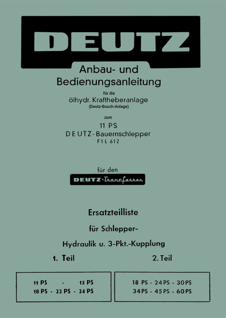 Deutz F1L612 Ölhdraulischer Kraftheber Anbau- und Bedienungungsanleitung inkl. Ersatzteilkatalog, Buchcover
