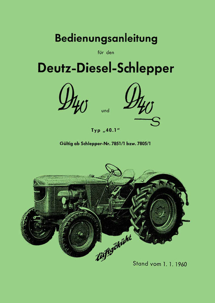 Deutz D40 und D40S Diesel-Schlepper Betriebsanleitung, Buchcover