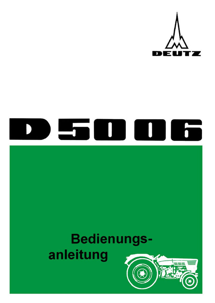 Deutz D5006 Dieselschlepper Betriebsanleitung, Buchcover
