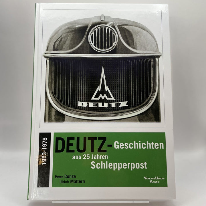 Deutz-Geschichten aus 25 Jahren Schlepperpost