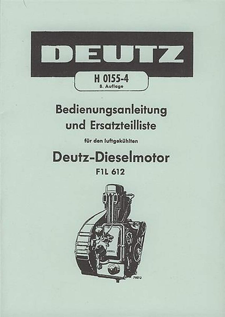 Deutz F1L612 Motor Betriebsanleitung und Ersatzteilkatalog, Buchcover