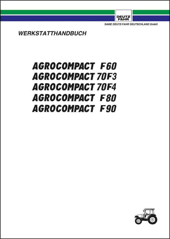 Deutz Fahr Agrocompact F60 70F3 70F4 F80 F90 Reparaturanleitung, Buchcover