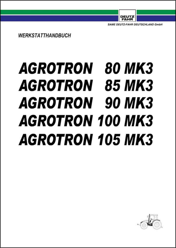 Deutz Fahr Agrotron 80 85 90 100 105 MK3 Reparaturanleitung, Buchcover